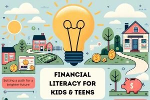 financial literacy for kids & teens